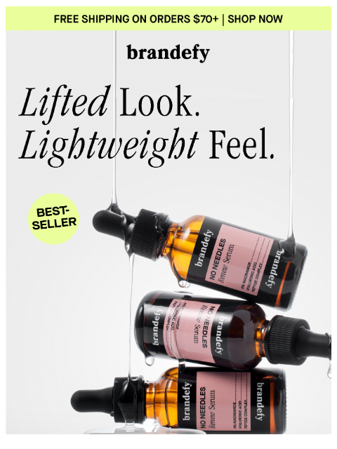 brandefyskin newsletter: Lifted look. Lightweight feel.