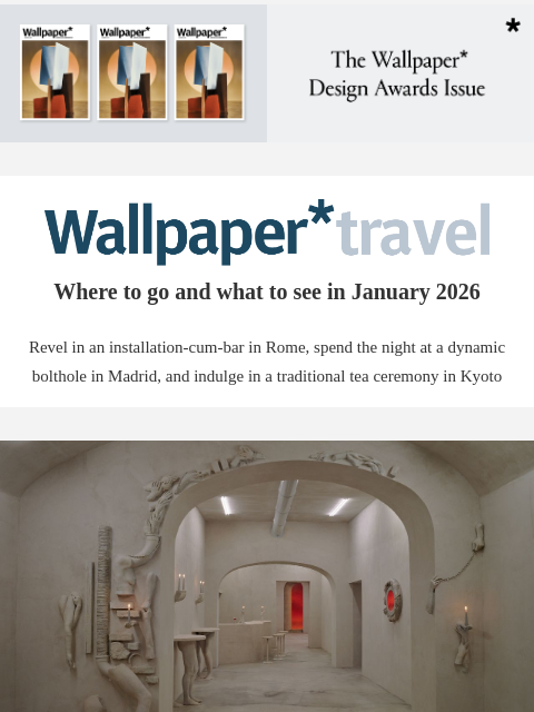 futureplc newsletter: Wallpaper* Travel in 2026: where to go