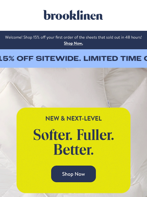 brooklinen newsletter: Softer.Fuller.Better