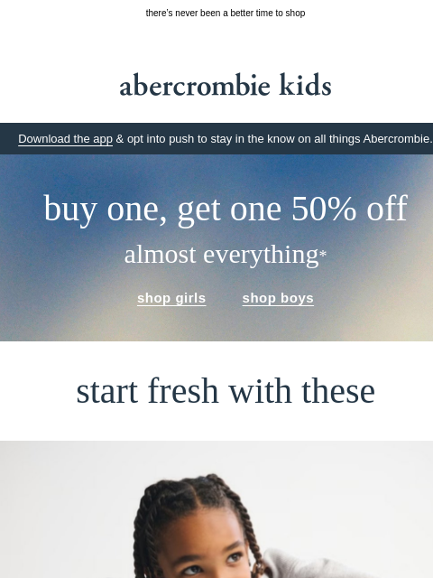abercrombie newsletter: start the week with BOGO 50% OFF