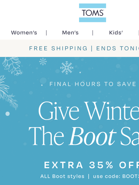 toms newsletter: Final Hours to Save Big—Extra 35% Off Boots