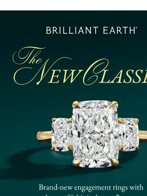 brilliantearth newsletter: JUST DROPPED: 8 new engagement rings