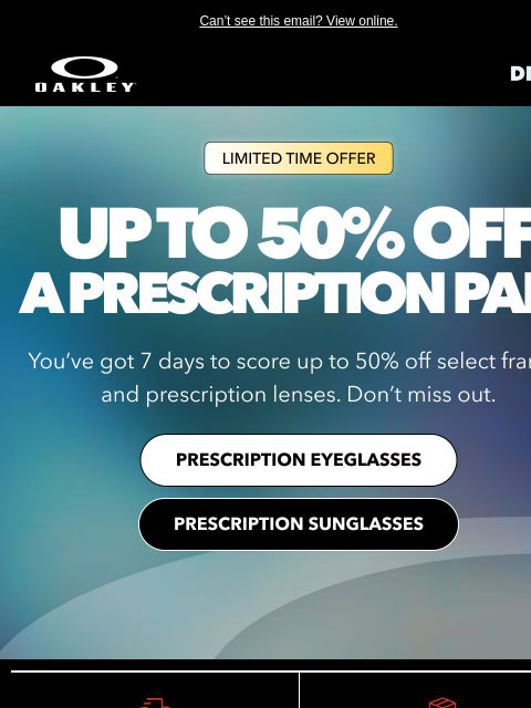 oakley newsletter: Up To 50% Off Frames + Prescription Lenses