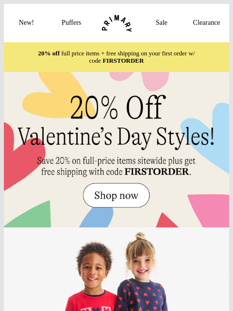 primary newsletter: 20% OFF 💌 Valentine's Day styles w/ code FIRSTORD...