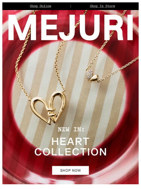 mejuri newsletter: New In: Heart Collection