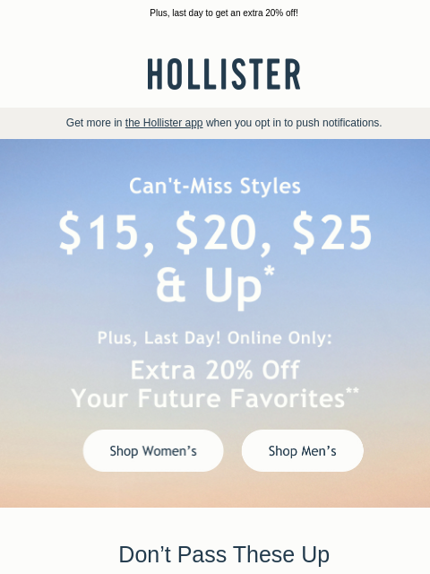 hollisterco newsletter: Can’t-miss styles starting at $15 🛍️