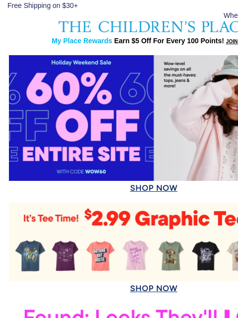 childrensplace newsletter: 60% *OFF* Entire Site! NO EXCLUSIONS!