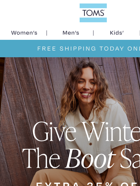toms newsletter: FINAL DAY: Extra 35% Off Boots + Free Shipping