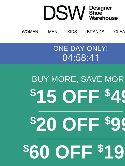 dsw newsletter: FINAL HOURS: $15 OFF