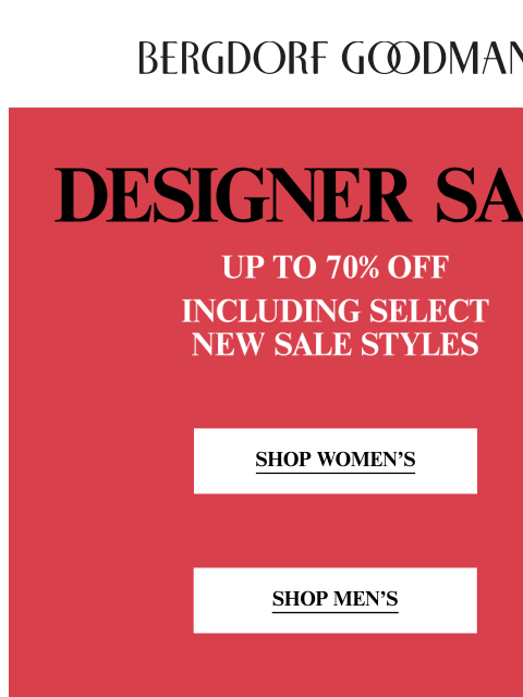 bergdorfgoodman newsletter: 70% Off Designer Sale Styles!