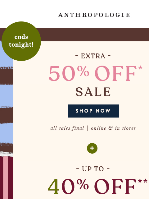 anthropologie newsletter: Ends tonight! Long Weekend Event