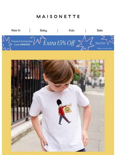maisonette newsletter: Take An Extra 15% Off Our Most-Loved European Labe...