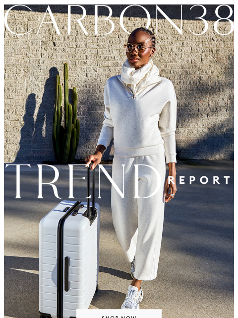 carbon38 newsletter: What's trending right now?