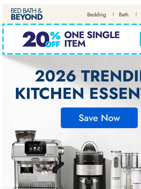 bedbathandbeyond newsletter: Trending now: 2026 kitchen must-haves 🔥