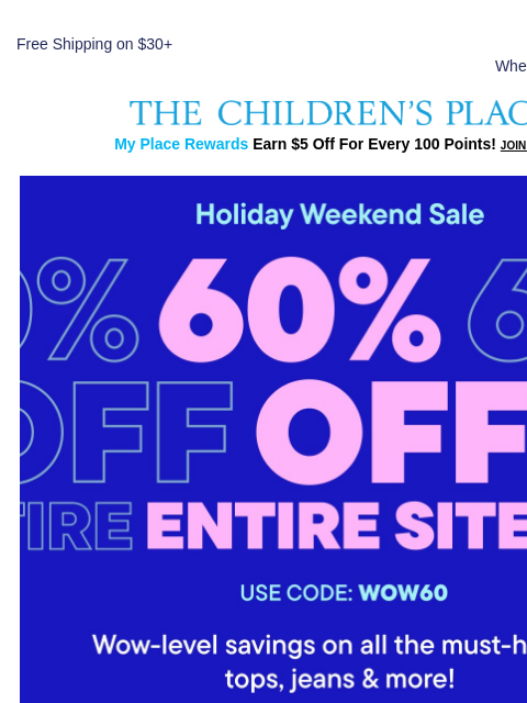 childrensplace newsletter: Don’t wait ⏰ 60% off EVERYTHING w/ code WOW60