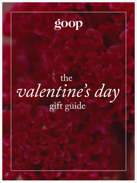 goop newsletter: the 2026 valentine’s day gift guide