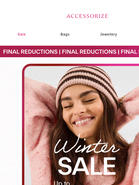 accessorize newsletter: The FINAL reductions have arrived!