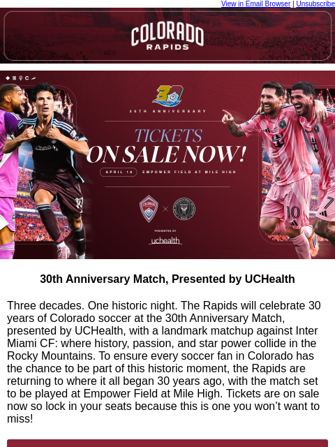 thecoloradorapids newsletter: 30th Anniversary Match Tickets on Sale Now!