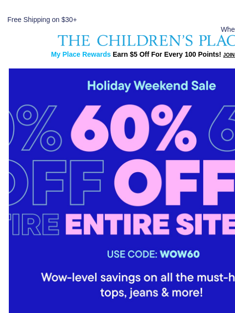 childrensplace newsletter: OMG! 60% off ENTIRE site ➡️