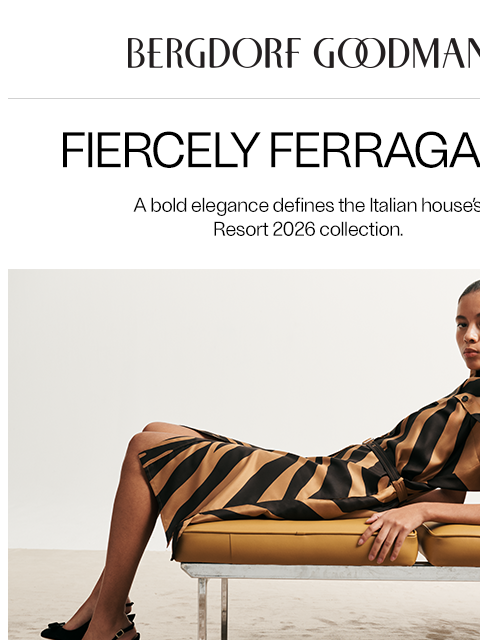bergdorfgoodman newsletter: Designer Spotlight: Ferragamo
