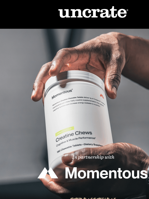 uncrate newsletter: Strengthen / Momentous Creatine Chews