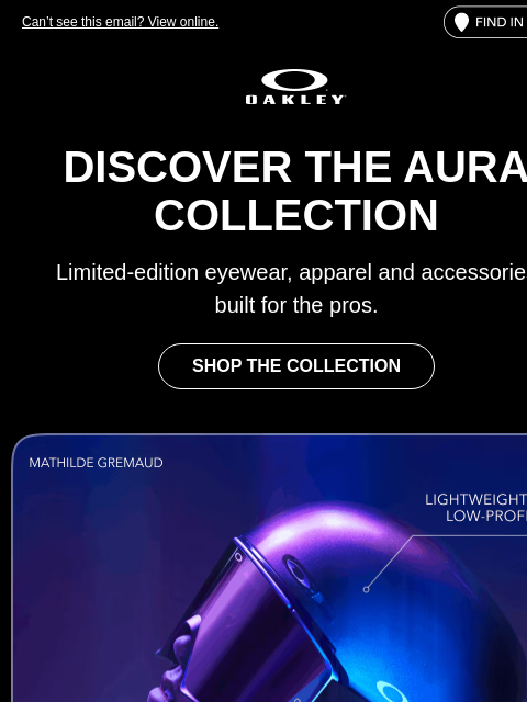 oakley newsletter: Don’t Miss The Limited-Edition Aura Collection