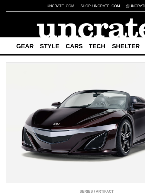 uncrate newsletter: Tony Stark's Acura NSX Roadster & more