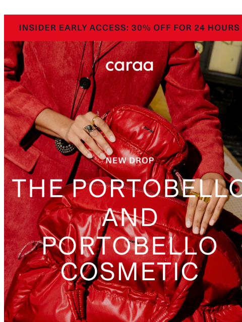caraa newsletter: Insider Early Access 👀 30% Off New Portobello Sty...