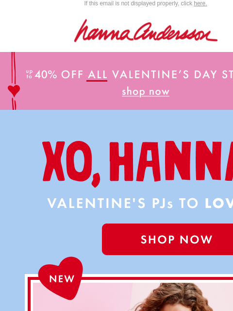 hannaandersson newsletter: ALL V-Day Styles Up To 40% Off 💞