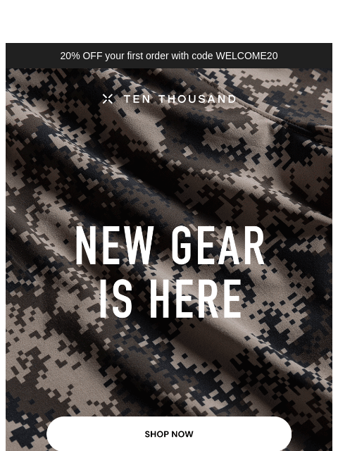 tenthousand newsletter: Snag Our Newest Gear
