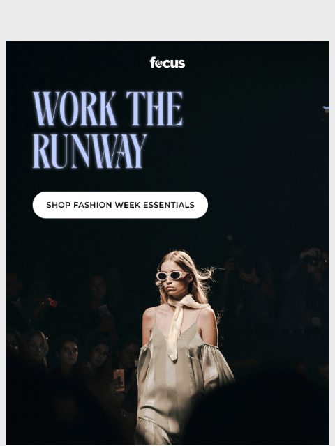 focuscamera newsletter: Fashion week essentials