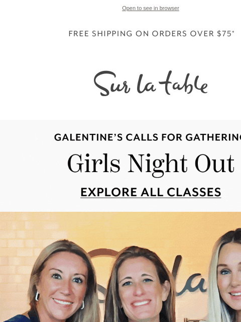 surlatable newsletter: 💃 Gather your girls for Galentine’s!