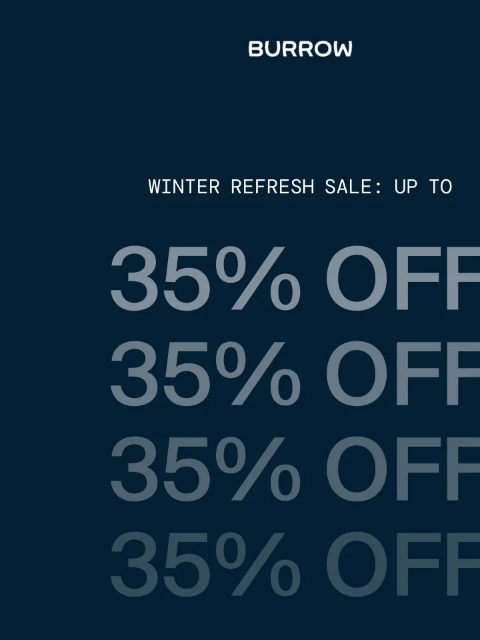 burrow newsletter: Winter Refresh Sale: Up to 35% Off