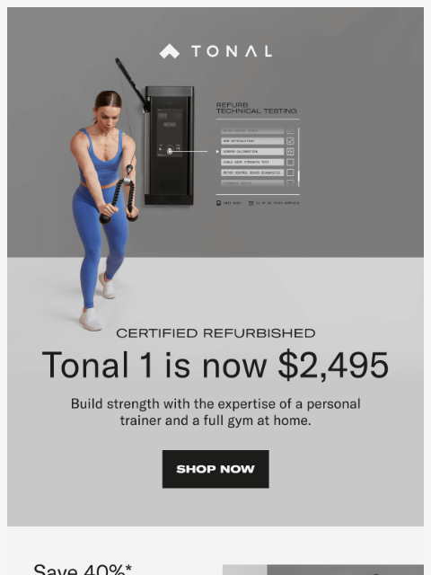 tonal newsletter: Price Drop Alert: Now only $2,495 for Tonal 1 Cert...