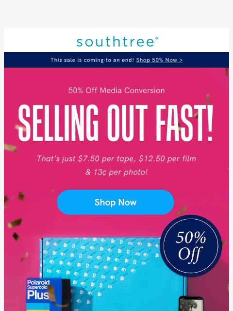 southtree newsletter: Last call for prices like this...