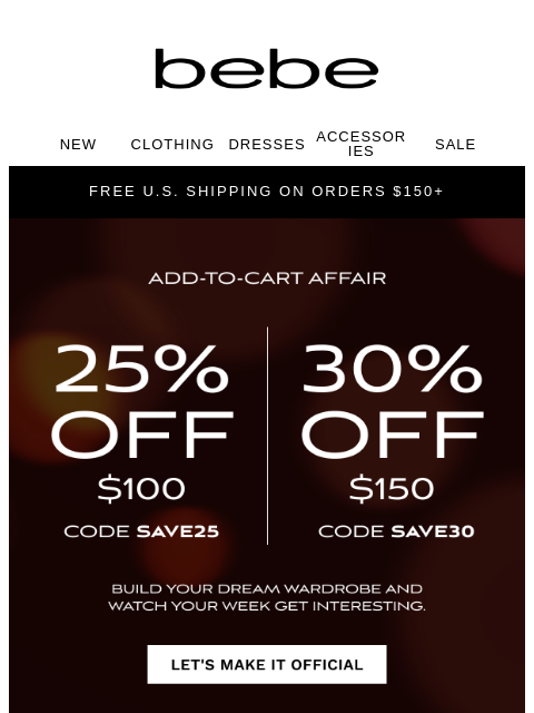 bebe newsletter: Your cart deserves 30% (25% if you play coy)