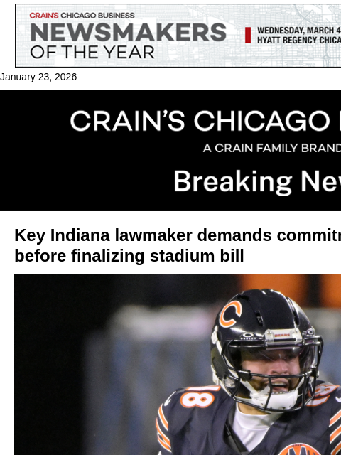 crainalerts newsletter: Key Indiana lawmaker wants Bears pledge before fin...