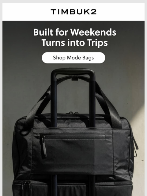 timbuk2 newsletter: One Life. Multiple Modes
