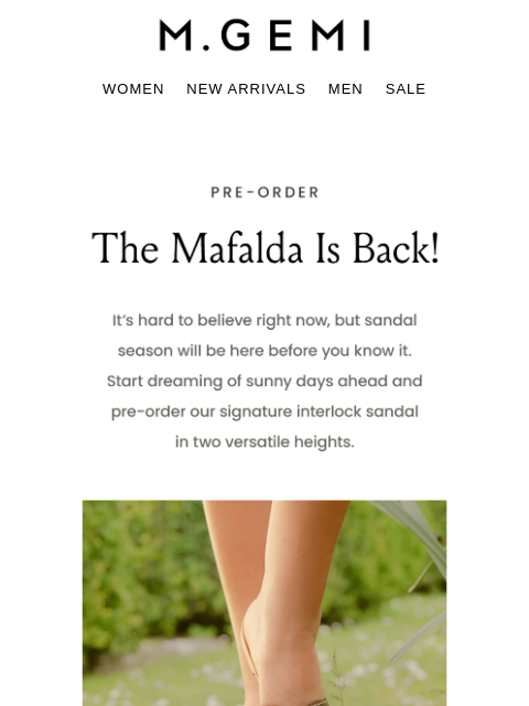 mgemi newsletter: Pre-Order The Year’s First Sandals!