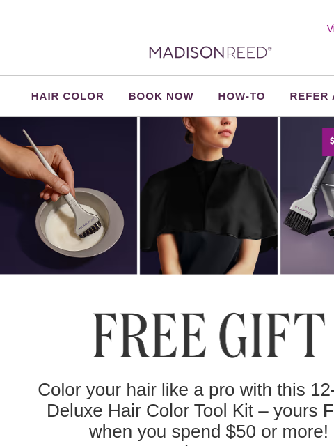 madison-reed newsletter: 🥳 TGIF! Don’t Miss Your FREE Gift