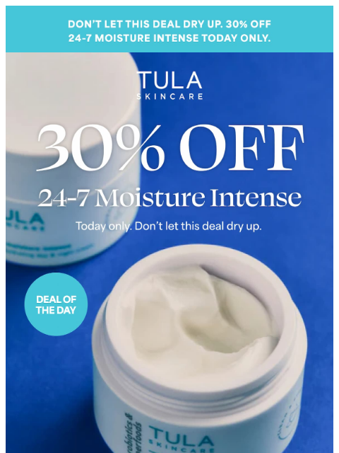 tula newsletter: Fight the freeze with 30% off 24-7 Moisture Intens...