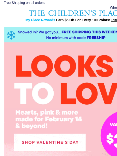 childrensplace newsletter: *SO* Much to Love for Valentine's Day: $3.99+ 😍🩷
