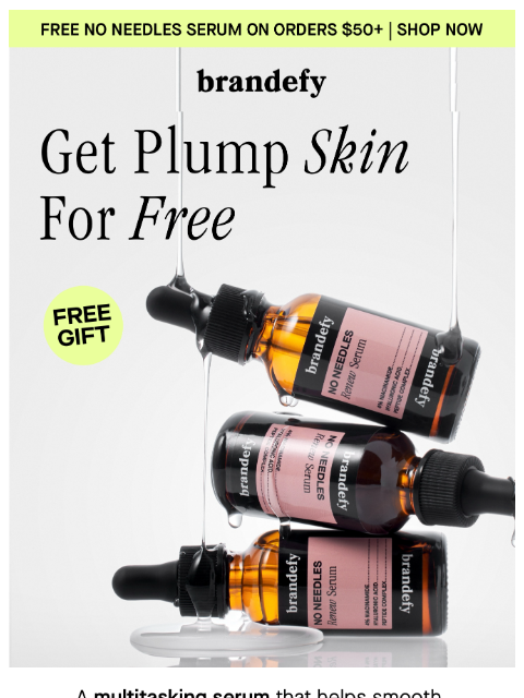 brandefyskin newsletter: Get plump skin for free