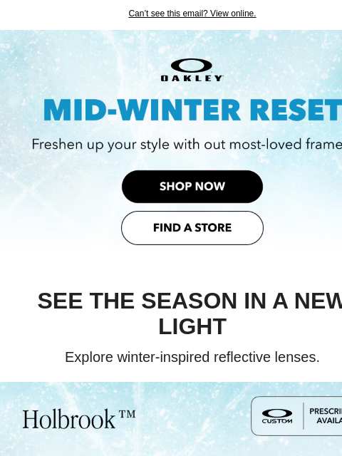 oakley newsletter: Ready For A Mid-Winter Reset?