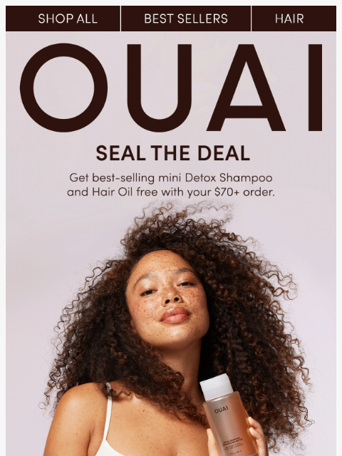 theouai newsletter: Drop everything: Two FREE OUAI faves are yours