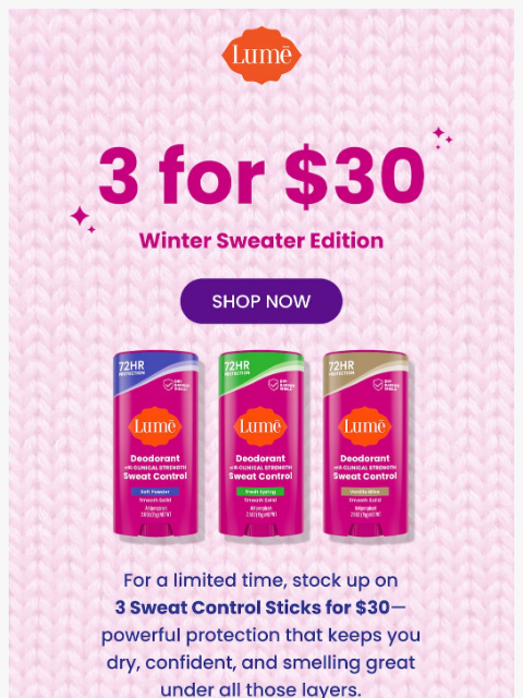 lumedeodorant newsletter: 3 for $30: Stay dry & smell great 🛑💦