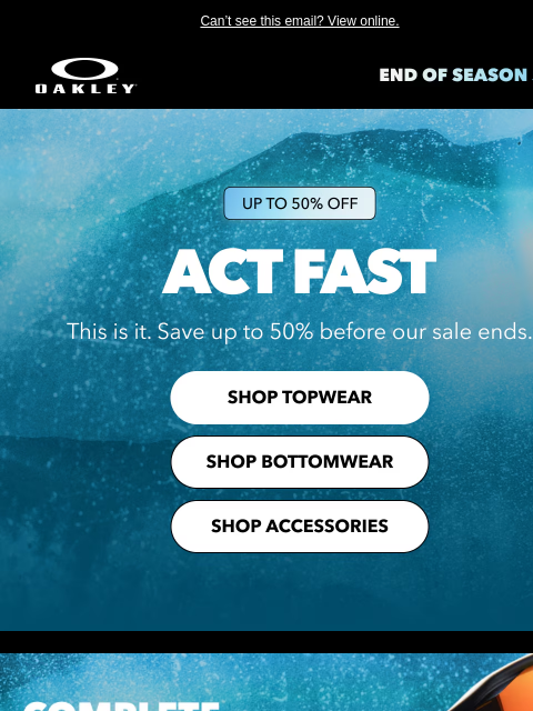 oakley newsletter: Last Call For Up To 50% Off