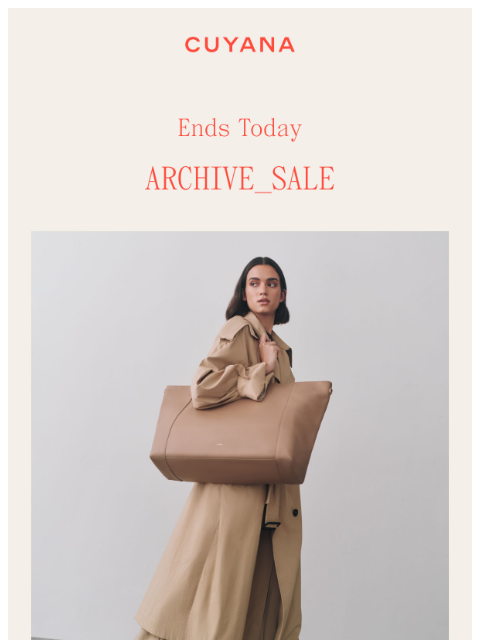 cuyana newsletter: Ends Today: Archive Sale