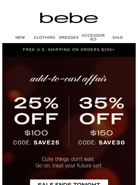 bebe newsletter: One More Chance to Save BIG