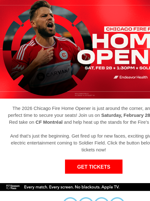 chicagofirefc newsletter: Heat Up Soldier Field 🔥 2026 Home Opener Is Almos...